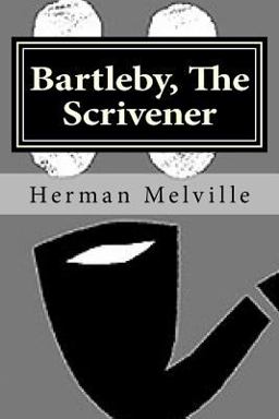 Bartleby, the Scrivener