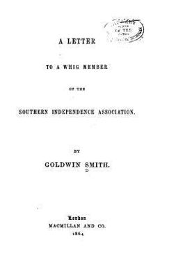 A Letter to a Whig Member of the Southern Independence Association