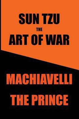 Sun Tzu's Art of War and Machiavelli's Prince
