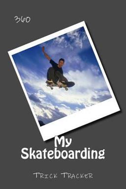 My Skateboarding My Skateboarding