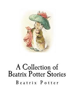 A Collection of Beatrix Potter Stories