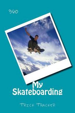 My Skateboarding My Skateboarding
