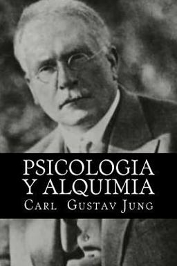 Psicologia y Alquimia (Spanish Edition) Psicologia y Alquimia (Spanish Edition)