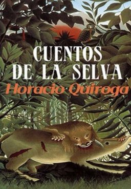 Cuentos de la Selva (Spanish Edition)