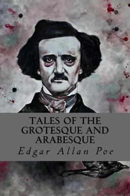 Tales of the Grotesque and Arabesque