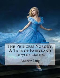 The Princess Nobody: a Tale of Fairyland