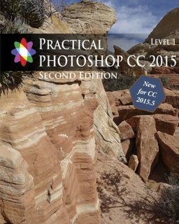 Practical Photoshop 2015 Level 1 Second Edition