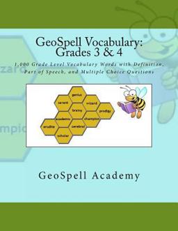 GeoSpell Vocabulary: Grades 3 And 4 GeoSpell Vocabulary: Grades 3 And 4