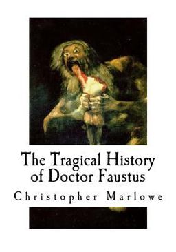 The Tragical History of Doctor Faustus