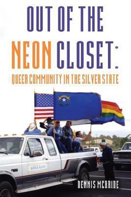 Out of the Neon Closet: Queer Community in the Silver State  9781535367264 Front Cover
