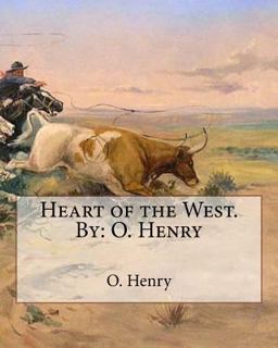 Heart of the West. by: O. Henry