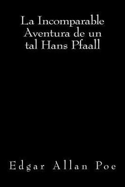 La Incomparable Aventura de un Tal Hans Pfaall