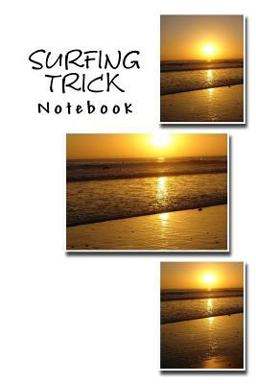 Surfing Trick Notebook Surfing Trick Notebook