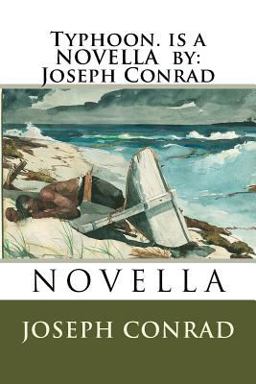 Typhoon. Is a NOVELLA by: Joseph Conrad
