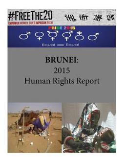 BRUNEI: 2015 Human Rights Report