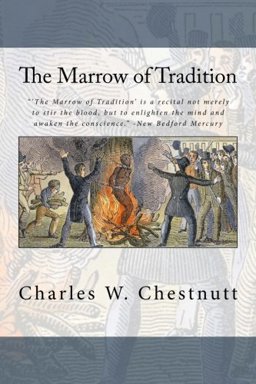 The Marrow of Tradition