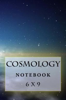 Cosmology Notebook Cosmology Notebook