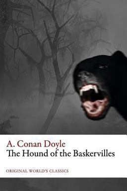 The Hound of the Baskervilles (Original World's Classics)