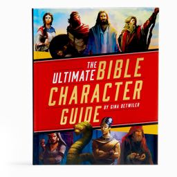 The Ultimate Bible Character Guide The Ultimate Bible Character Guide