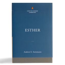 Esther: the Christian Standard Commentary
