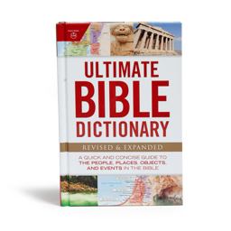 Ultimate Bible Dictionary Ultimate Bible Dictionary