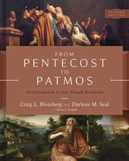 From Pentecost to Patmos: An Introduction to Acts Through Revelation  9781535940412 Front Cover