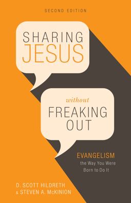 Sharing Jesus Without Freaking Out Evangelism the Way You Were Born to Do It  9781535982184 Front Cover