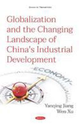 Globalization and the Changing Landscape of China's Industrial Development