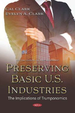 Preserving Basic U. S. Industries: the Implications of Trumponomics