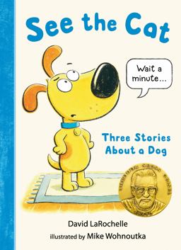 See the Cat: Three Stories about a Dog  9781536204278 Front Cover