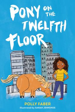Pony on the Twelfth Floor  9781536209303 Front Cover