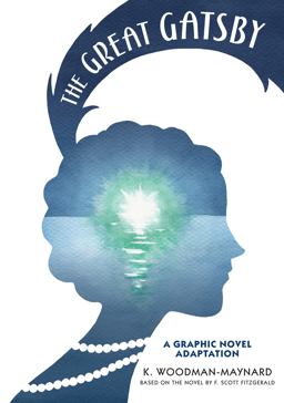 The Great Gatsby: a Graphic Novel Adaptation