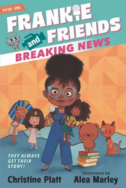 Frankie and Friends: Breaking News Frankie and Friends: Breaking News