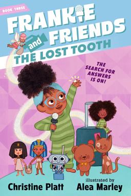 Frankie and Friends: the Lost Tooth Frankie and Friends: the Lost Tooth