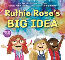 Ruthie Rose's Big Idea: a Poetry Story