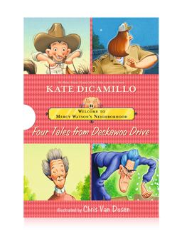 Welcome to Mercy Watson's Neighborhood: Four Tales from Deckawoo Drive