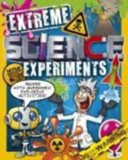 Extreme Science Experiments