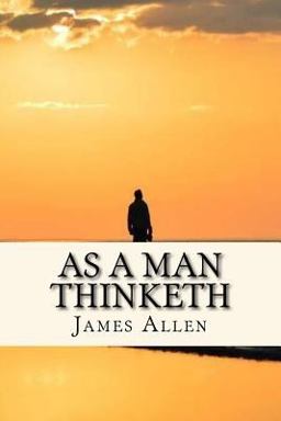 As a Man Thinketh
