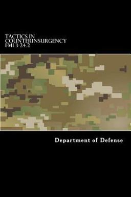 Tactics in Counterinsurgency FMI 3-24. 2
