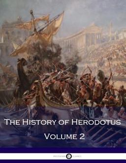 The History of Herodotus - Volume 2