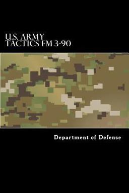 U. S. Army Tactics FM 3-90