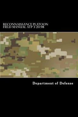 Reconnaissance Platoon Field Manual ATP 3-20. 98
