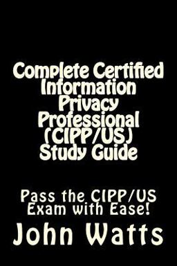 Complete Certified Information Privacy Professional (CIPP/US) Study Guide