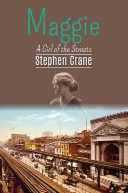 Maggie: a Girl of the Streets