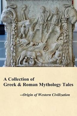 A Collection of Greek and Roman Mythology Tales