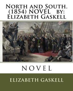 North and South. (1854) NOVEL by: Elizabeth Gaskell