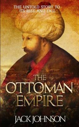 The Ottoman Empire The Ottoman Empire