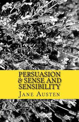 Persuasion and Sense and Sensibility
