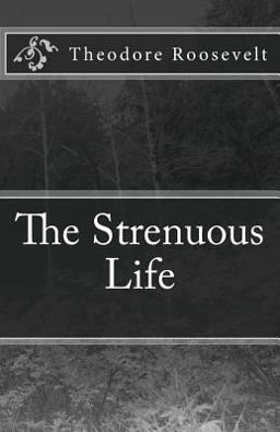The Strenuous Life