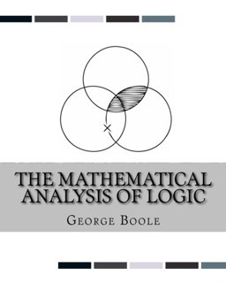 The Mathematical Analysis of Logic
